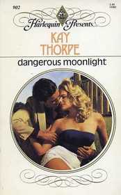 Dangerous Moonlight (Harlequin Presents, No 902)