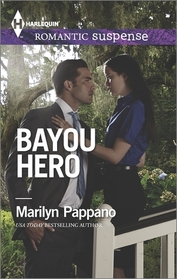 Bayou Hero (Harlequin Romantic Suspense)