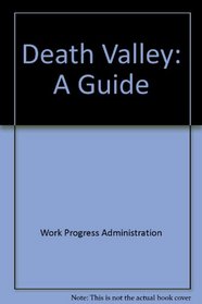 Death Valley: A Guide