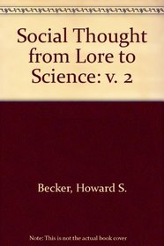 Social Thought from Lore to Science: v. 2