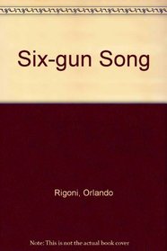 Six-gun Song