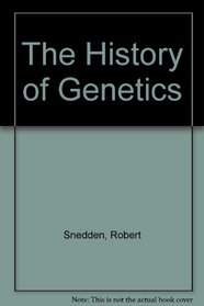The History of Genetics