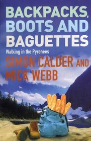 Backpacks, Boots and Baguettes: A Walk in the Pyrenees