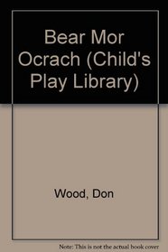 An Bear mor orach (Child's Play Library) (Irish Edition)