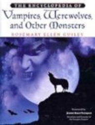 Encyclopedia of Vampires, Werewolves, and Other Monsters