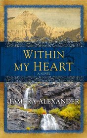 Within My Heart (Timber Ridge Reflections, Bk 3) (Large Print)