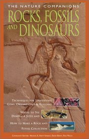 Rocks, Fossils and Dinosaurs (Nature Companion Series)