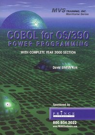 COBOL for OS/390 Power Programming with Complete Year 2000 Section (MVS Training, Inc. Mainframe Series) (Mainframe Series)