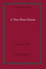 A Two-Hour Koran (A Taste of Islam)
