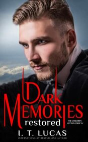 Dark Memories Restored (The Children Of The Gods Paranormal Romance)