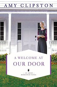 A Welcome at Our Door (Amish Homestead, Bk 4)