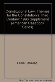 1996 Supplement to Cases and Materials on Constitutional Law (American Casebook Series)