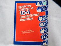 Involving Children in 104 Sunday School Openings