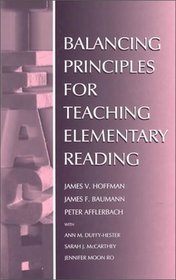 Balancing Principles for Teaching Elementary Reading