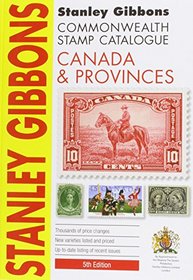 Stanley Gibbons: Canada & Provinces Catalogue (Commonwealth Comprehensive)
