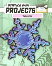 Weather (Science Fair Projects)