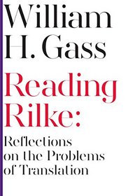 Reading Rilke (Scholarly Series)