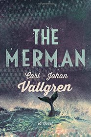 The Merman: A Novel