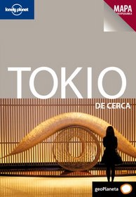 Lonely Planet Tokio De Cerca (Travel Guide) (Spanish Edition)
