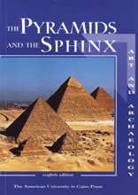 The Pyramids and the Sphinx: Art and Archaeology (English Edition)