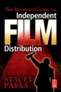 The Insider's Guide to Independent Film Distribution