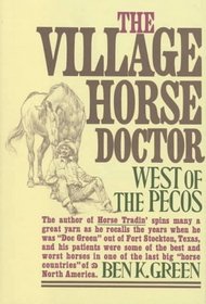 Village Horse Doctor: West of the Pecos