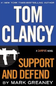 Tom Clancy Support and Defend (A Campus Novel)
