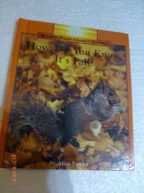 How Do You Know It's Fall? (Rookie Read-About Science)