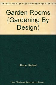 Garden Rooms (Gardening By Design)