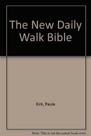 The New Daily Walk Bible