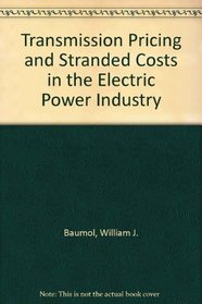 Transmission Pricing and Stranded Costs in the Electric Power Industry