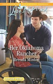 Her Oklahoma Rancher (Mercy Ranch, Bk 3) (Love Inspired, No 1214) (Larger Print)