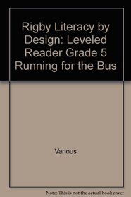 Lbd G5v F Running for the Bus (Literacy by Design)