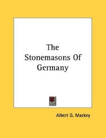 The Stonemasons Of Germany