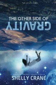 The Other Side Of Gravity (The Oxygen Series) (Volume 1)
