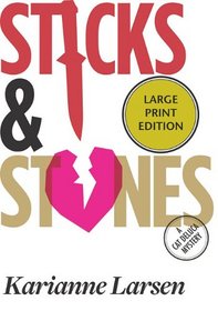 Sticks and Stones (Cat DeLuca, Bk 2) (Large Print)