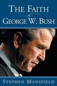 The Faith of George W. Bush (Audio CD) (Unabridged)