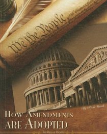 How Amendments Are Adopted (The Bill of Rights)