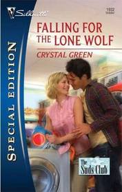 Falling for the Lone Wolf (Suds Club, Bk 3) (Silhouette Special Edition, No 1932)