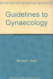 Guidelines to Gynaecology