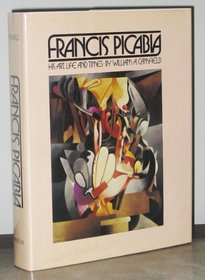 Francis Picabia his art, life, and times