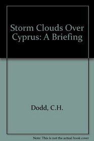 Storm Clouds over Cyprus: A Briefing