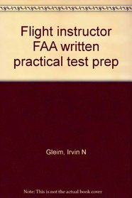 Flight instructor FAA written practical test prep