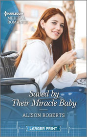 Saved by Their Miracle Baby (Medics, Sisters, Brides, Bk 2) (Harlequin Medical, No 1094) (Larger Print)