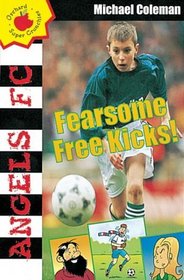 Fearsome Free Kicks (Angels FC  Supercrunchies)