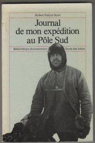 Journal de mon expedition au ple sud : novembre 1910-mars 1912