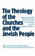 The Theology of the Churches and the Jewish People: Statements by the World Council of Churches and Its Member Churches