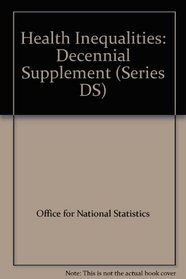 Health Inequalities: Decennial Supplement (Series DS)