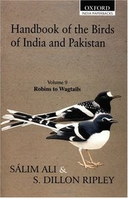Handbook of the Birds of India and Pakistan: Robins to Wagtails v. 9