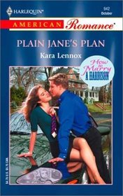How to Marry A Hardison: Plain Jane's Plan (Harlequin American Romance #942)